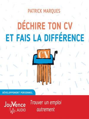cover image of Déchire ton CV et fais la différence